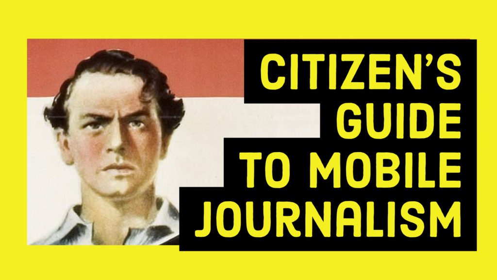 Citizen's guide to mobile journalism